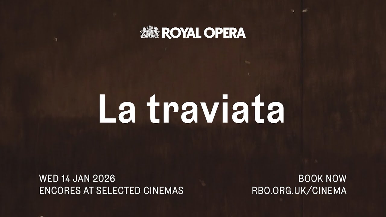 The Royal Opera: La Traviata Cinema Trailer