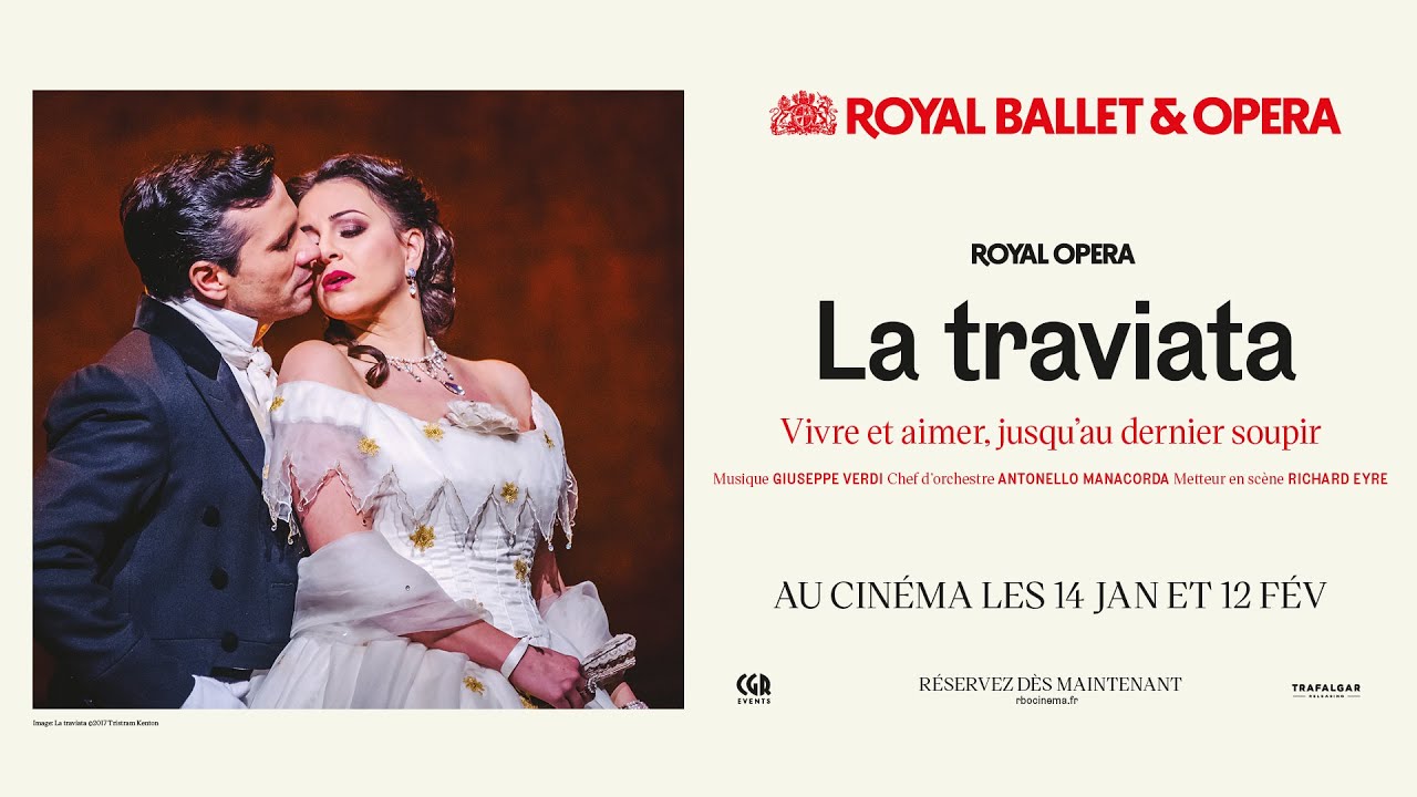 OPERA AU CINEMA | La Traviata, En Direct Du Royal Opera House De Londres Le 14 Janvier 2026 à 19h45